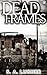 Dead Frames