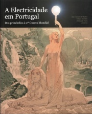 A Electricidade em Portugal: dos primórdios até à 2ª Guerra Mundial