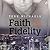 Faith & Fidelity (Faith, Lo...