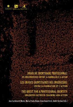 Jogos de Identidade Profissional. Os Engenheiros entre a Formação e a Acção