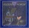 The Sleeping Porch The Sleeping Porch
