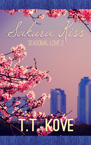 Sakura Kiss (Seasonal Love, #2)