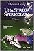 Una Strega Spericolata (A Modern Witch, #3)