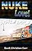 NUKE Love!: A Road Trip Thr...