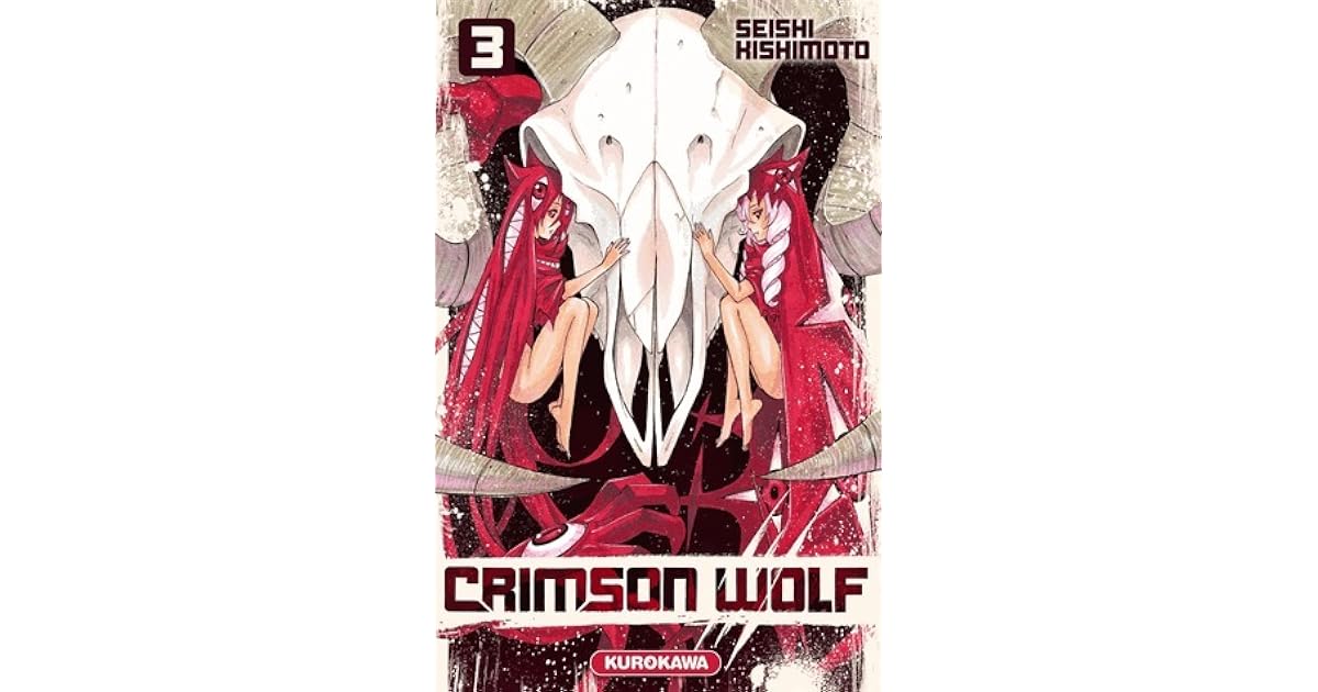 Crimson Wolf, Tome 3 (Crimson Wolf, #3) by Seishi Kishimoto