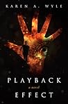 Playback Effect by Karen A. Wyle