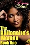 The Billionaire's Woman: Book One The Billionaire's Woman: Book One