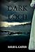 Dark Loch