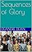 Sequences of Glory