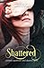 Shattered (Stolen Breaths, #2)