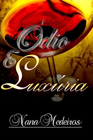 Ódio E Luxúria (Portuguese Edition)