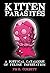 Kitten Parasites - A Poetical Catalogue of Feline Infestation