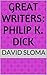 Great Writers: Philip K. Dick