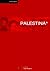 Palestina. Quello che non si può non sapere. (Italian Edition)