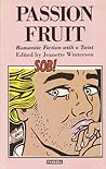 Passion Fruit: Romantic Fiction With a Twist Passion Fruit: Romantic Fiction With a Twist