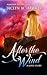 After the Wind by Jaclyn M. Hawkes