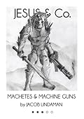 Machetes and Machine Guns