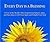 Every Day Is a Blessing: A Year of the World's Most Inspirational Quotes, Jokes, and Anecdotes