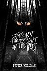 That's Not the Wind Out In the Trees by Buster Wellman
