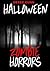 Halloween Zombie Horrors: A...