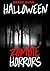 Halloween Zombie Horrors: A Collection of Short Stories