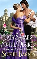 Lady Sarah's Sinful Desires (Secrets at Thorncliff Manor, #1)