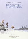 Lo scontro quotidiano by Manu Larcenet