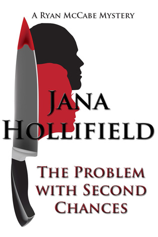 The Problem with Second Chances (A Ryan McCabe mystery #2)