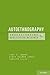 Autoethnography (Understanding Qualitative Research)