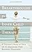 Breakthroughs in Inner Child Therapy: A Layman’s Point of View Of An Important Vital Recovery Treatment