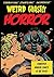 Weird Ghastly Horror: Forbidden Horror Comics of the 1950s