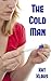 The Cold Man (Fertile Erotica Horrorcore)
