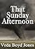 That Sunday Afternoon
