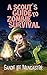 A Scout's Guide to Zombie Survival: Everything You Need to Know to Identify Zombies and Survive
