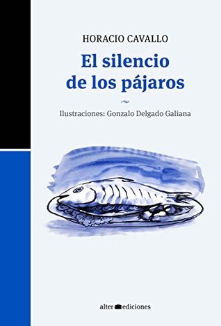El silencio de los pájaros (de narrativa nº 1)