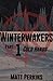 Winterwakers Part 1: Cold H...