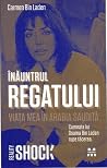 Inauntrul Regatului. Viata mea in Arabia Saudita Inauntrul Regatului. Viata mea in Arabia Saudita