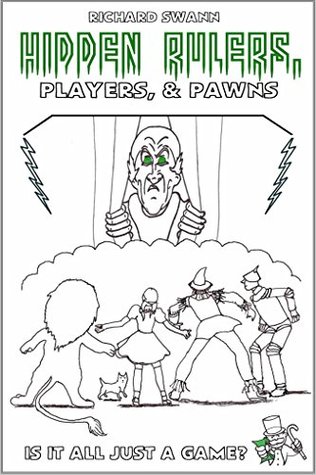 HIDDEN RULERS, PLAYERS, & PAWNS: Is It All Just a Game? (Kindle Edition)