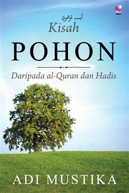 Kisah Pohon Daripada al-Quran dan Hadis