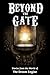 Beyond the Gate