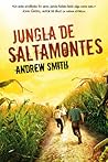 Jungla de saltamontes by Andrew  Smith