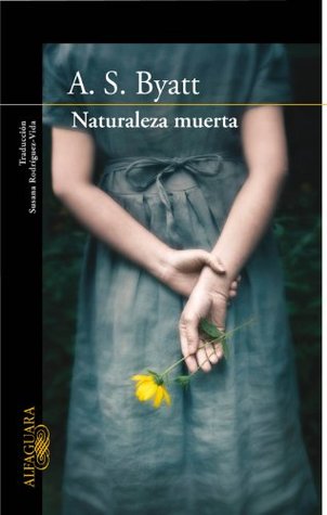 Portada de Naturaleza muerta, de A.S. Byatt