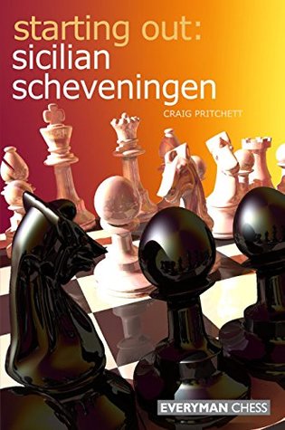 Starting Out: Sicilian Scheveningen (Kindle Edition)
