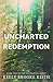 Uncharted Redemption (Uncha...