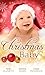 Christmas Baby: A Baby Under the Tree / A Baby for Christmas / Her Christmas Hero