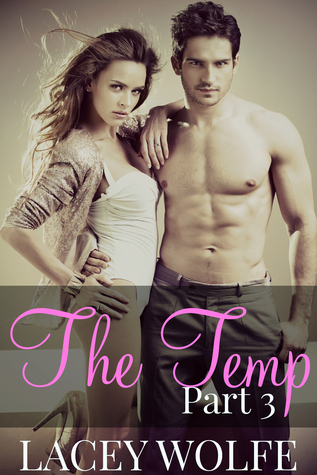 The Temp - Part 3 (Temp Series)