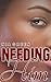 Needing Him (A BWWM Interracial Erotic BDSM Romance)
