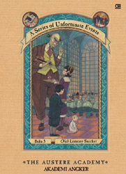 Akademi Angker - The Austere Academy (A Series of Unfortunate Events, #5)