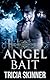 Angel Bait (Angel Assassins...