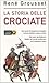 La storia delle crociate by René Grousset La storia delle crociate by René Grousset